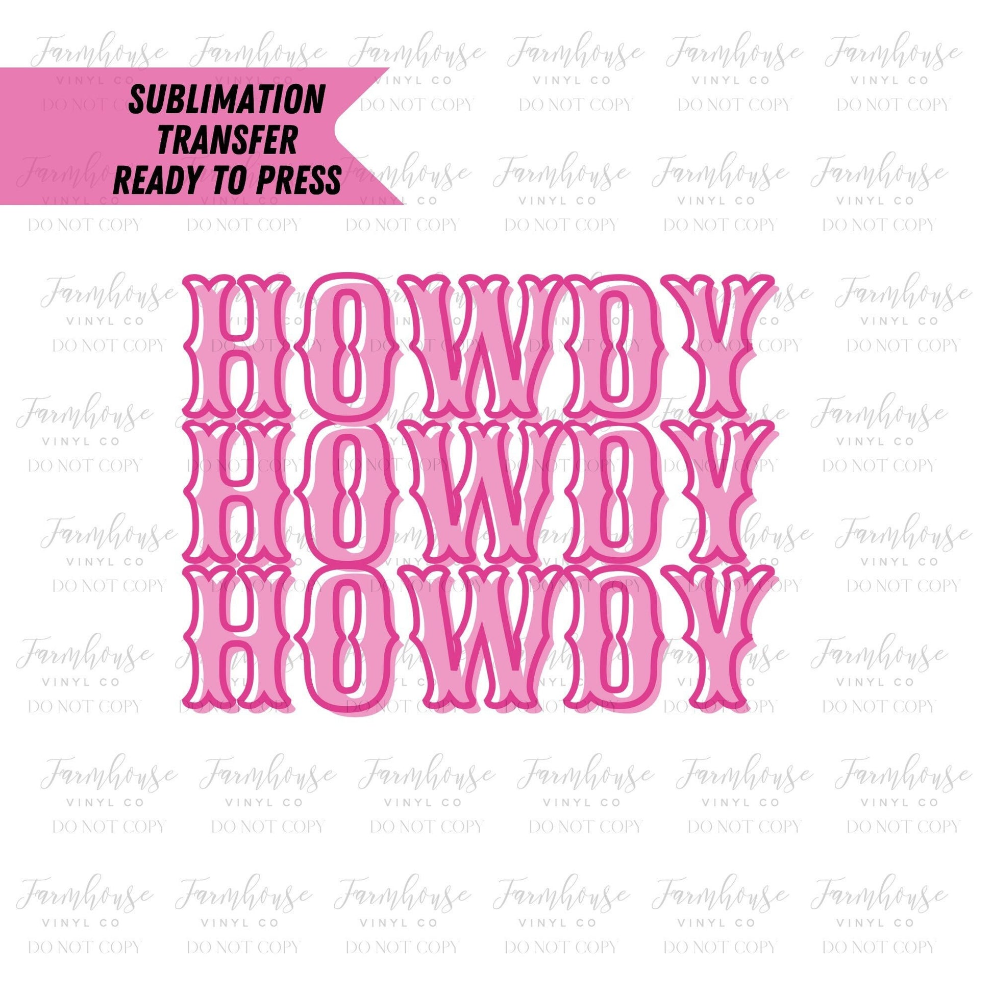 Pink Howdy Country, Ready To Press, Sublimation Transfers, Sublimation, Transfer Ready To Press, Boho Country Heat Transfer Design - Farmhouse Vinyl Co