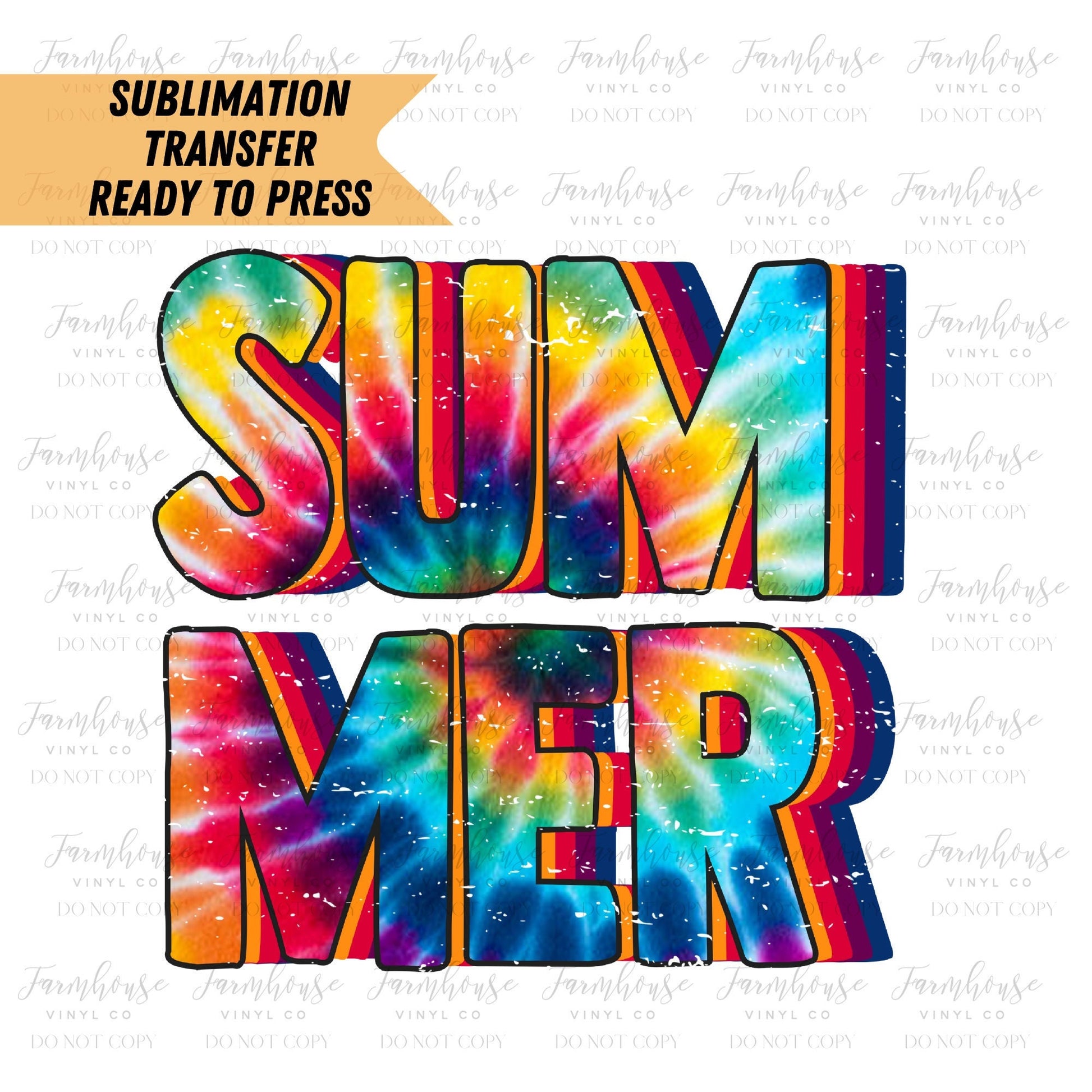 Tie Dye Summer  Ready to Press Sublimation Transfer - Farmhouse Vinyl Co