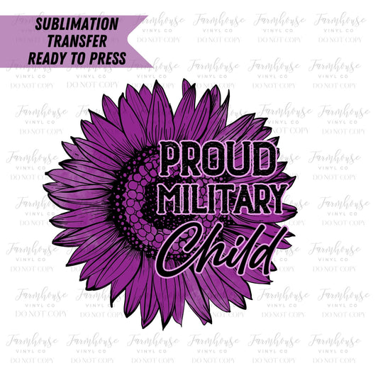 Proud Military Child, Purple Up,April Month of Military Child, Heat Transfer, Sublimation Transfer, DIY Sublimation, Transfer Ready To Press - Farmhouse Vinyl Co