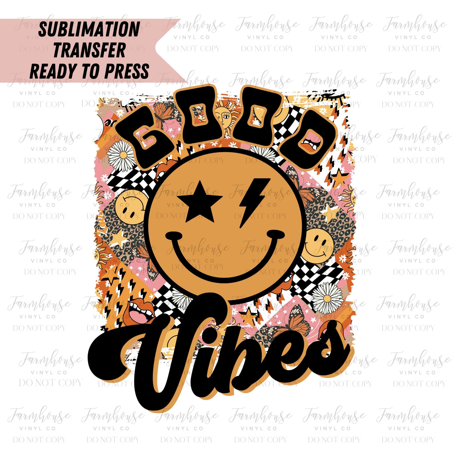Good Vibes Smiley Face Retro Ready to Press Sublimation Transfer - Farmhouse Vinyl Co