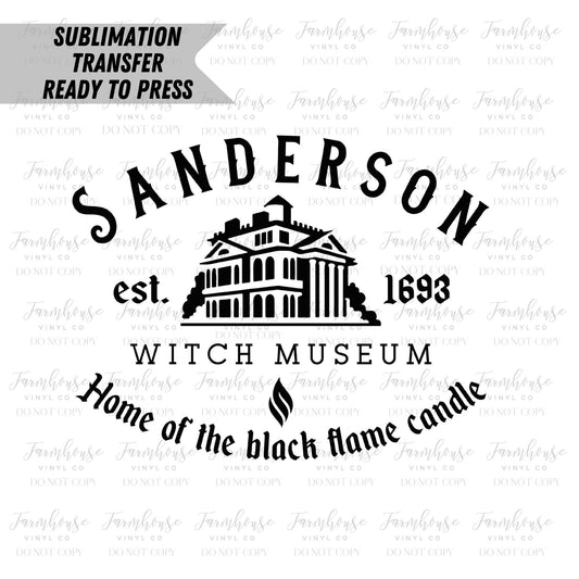 Sanderson Witch Museum Design Ready to Press Sublimation Transfer - Farmhouse Vinyl Co