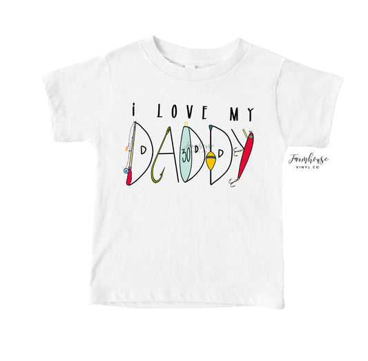 I Love My Daddy Shirt / Fishing Kids Shirt / Fathers Day Shirt Gift / Fishing Lures / Kids Fathers Day Shirt - Farmhouse Vinyl Co