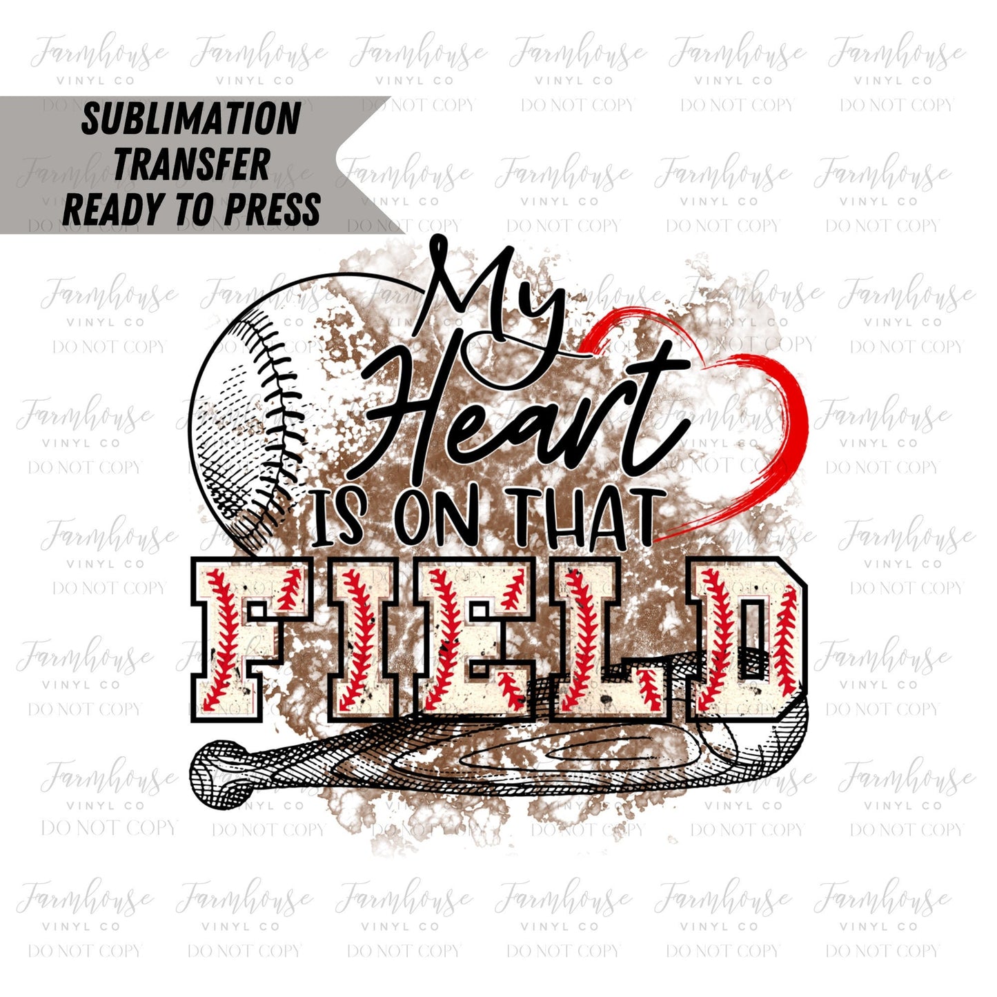 My Heart is on the Field Ready to Press Sublimation Transfer - Farmhouse Vinyl Co