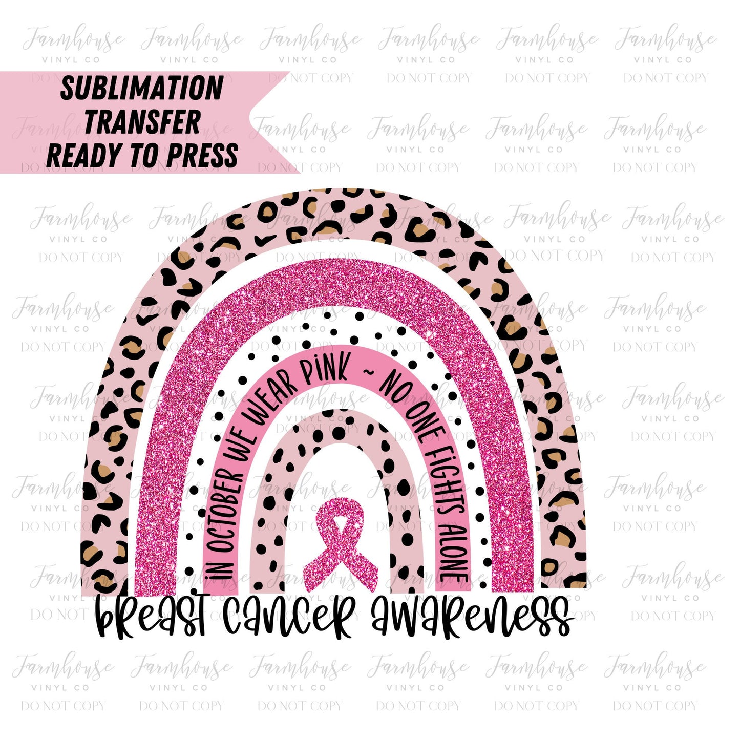 Breast Cancer Pink Leopard Rainbow Ready to Press Sublimation Transfer - Farmhouse Vinyl Co
