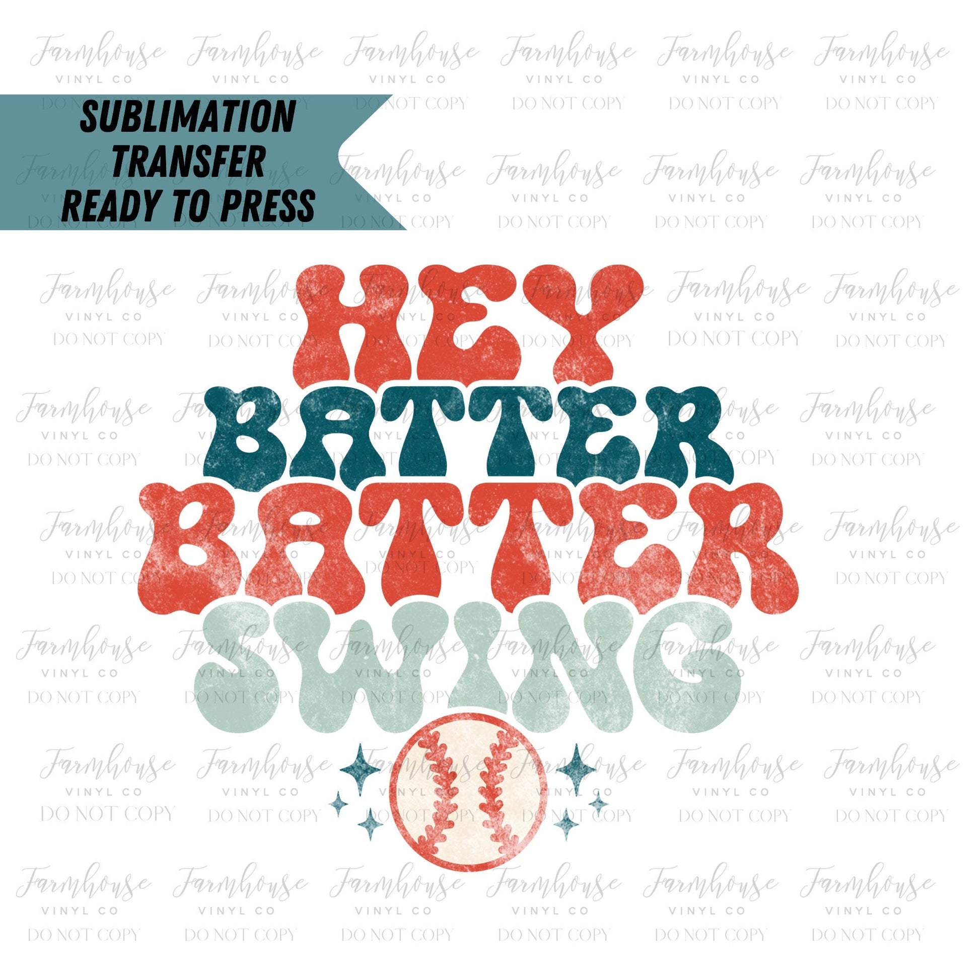 Hey Batter Batter Swing Retro Ready to Press Sublimation Transfer - Farmhouse Vinyl Co