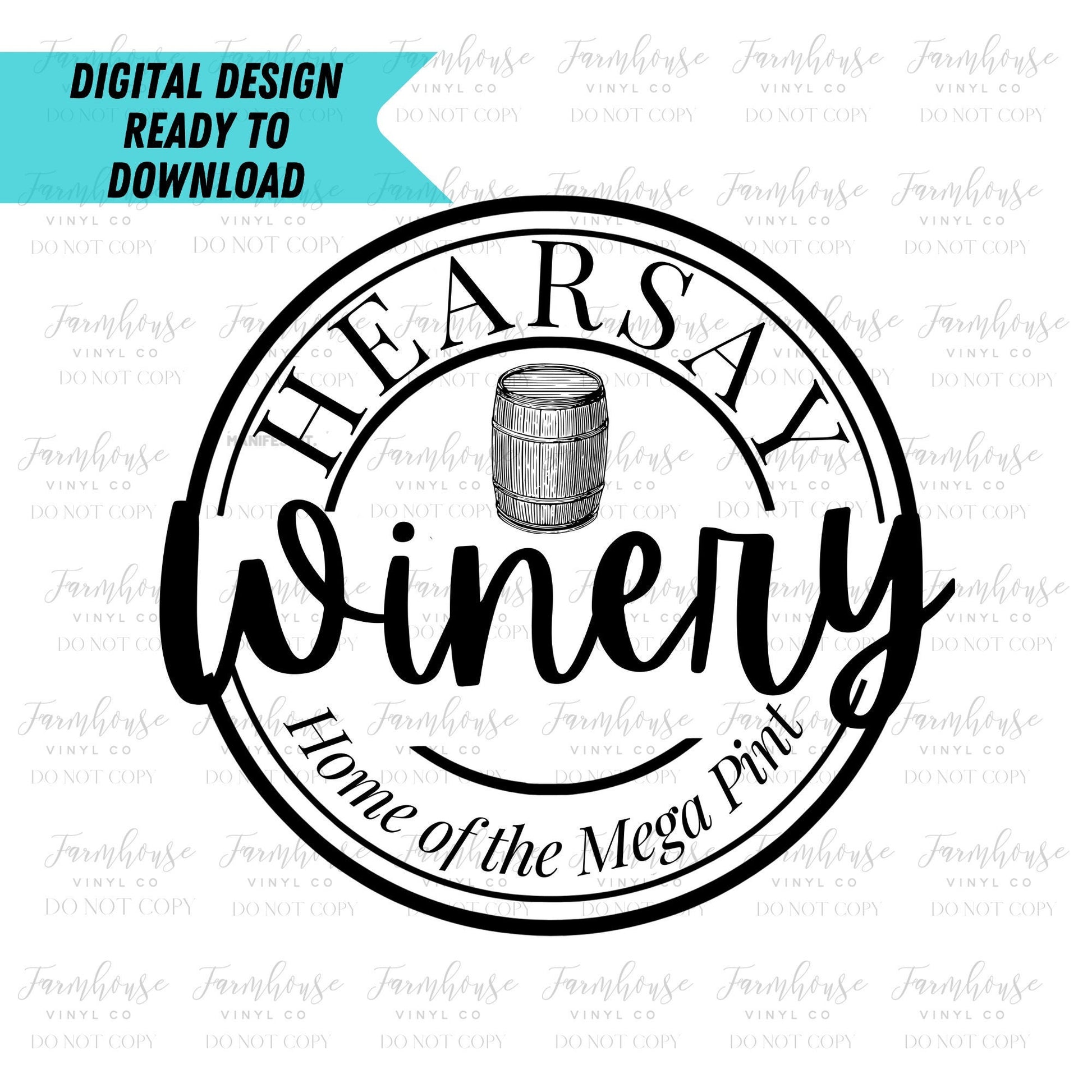 Hearsay Winery Home of the Mega Pint, Happy Hour Anytime PNG, Mega Pint SVG, Digital Download, Sublimation Design Download, Hearsay Winery - Farmhouse Vinyl Co
