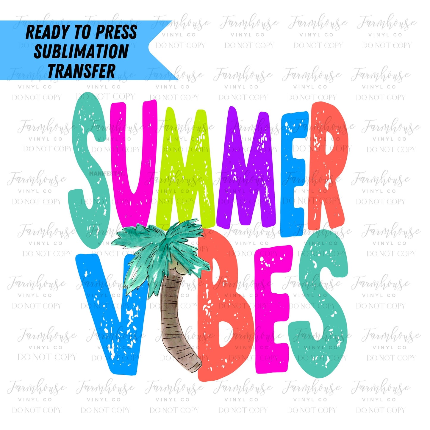 Neon Summer Vibes Ready To Press Sublimation Transfer - Farmhouse Vinyl Co