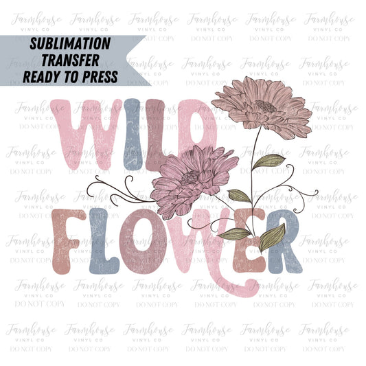 Wild Flower BOHO Vintage Ready to Press Sublimation Transfer - Farmhouse Vinyl Co