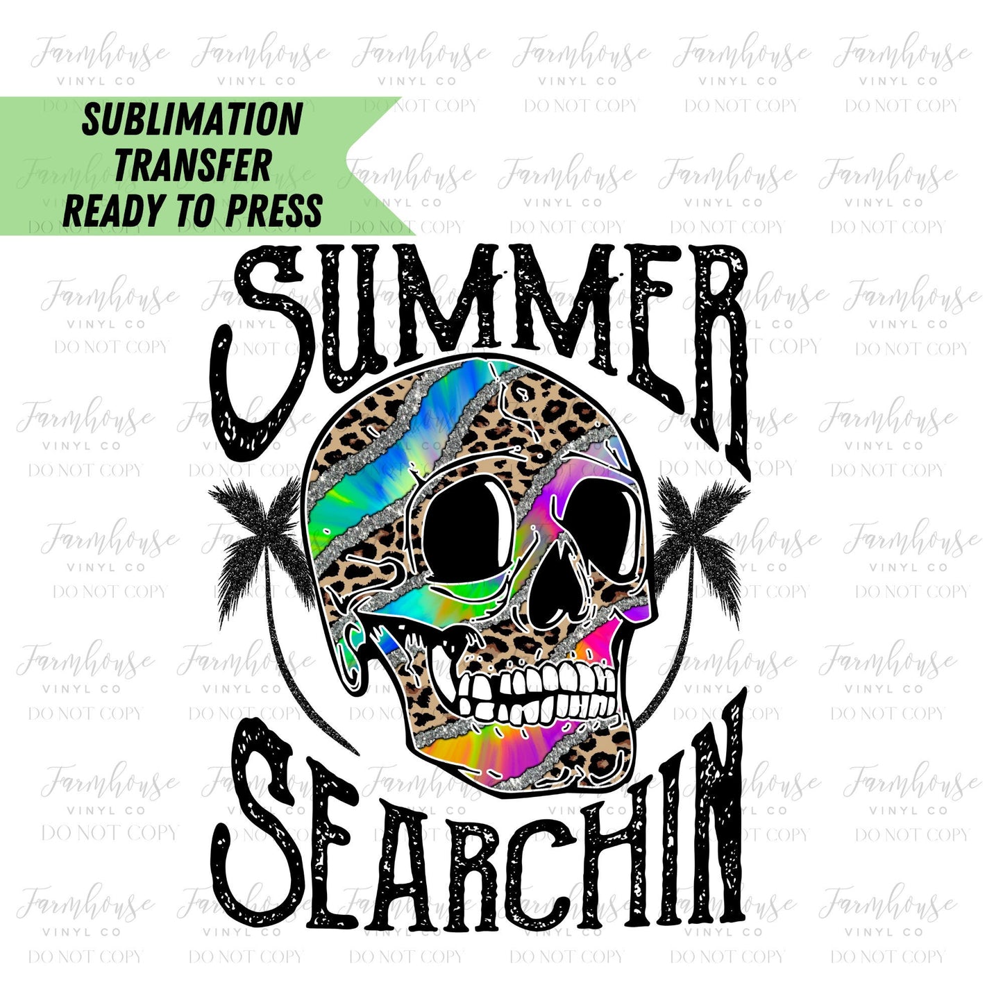 Bright Summer Searchin Skull Ready to Press Sublimation Transfer - Farmhouse Vinyl Co