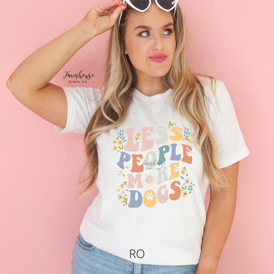 Less People More Dogs Graphic Tee - Farmhouse Vinyl Co