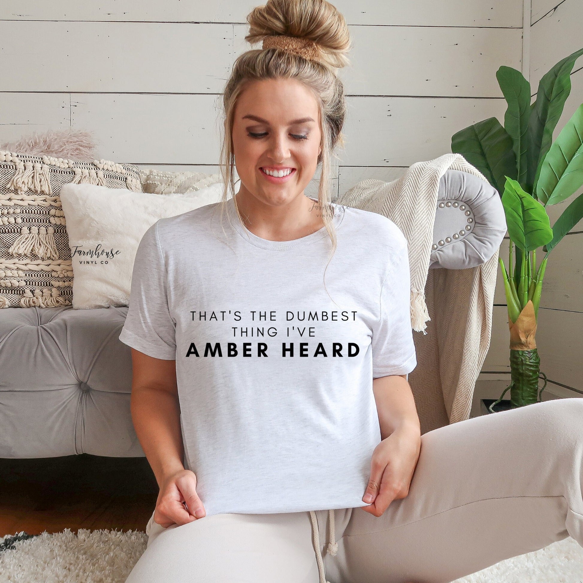 Dumbest Thing I’ve Amber Heard Shirt - Farmhouse Vinyl Co