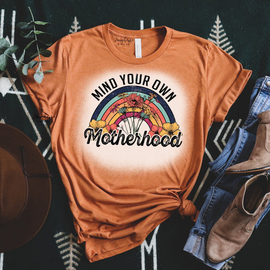 Mind Your Own Motherhood Bleached Shirt - Farmhouse Vinyl Co