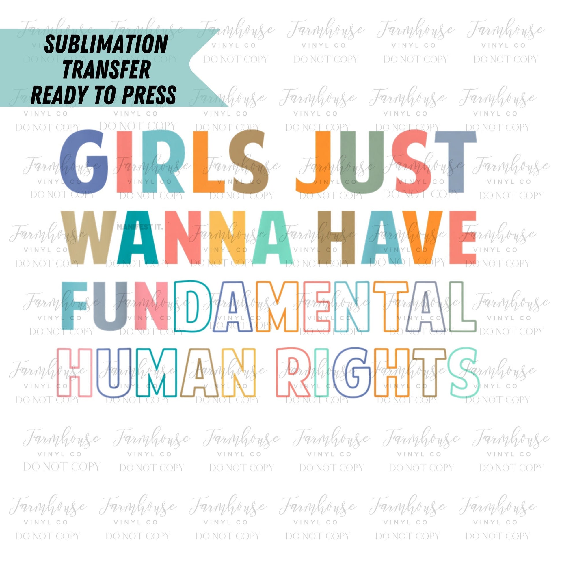 Girls Just Wanna Have Fundamental Rights, Ready To Press, Sublimation Transfers, Sublimation Print, Transfer Ready To Press, Feminine Design - Farmhouse Vinyl Co