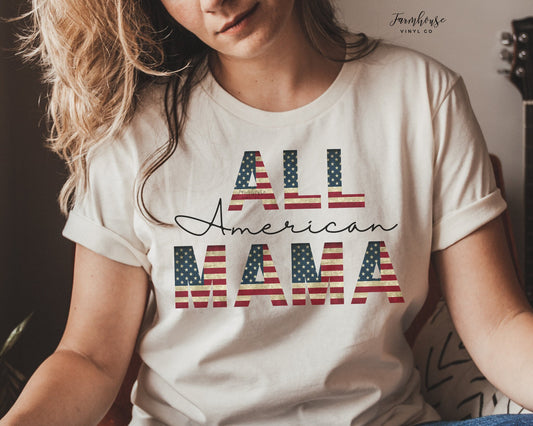 All American Mama Shirt - Farmhouse Vinyl Co