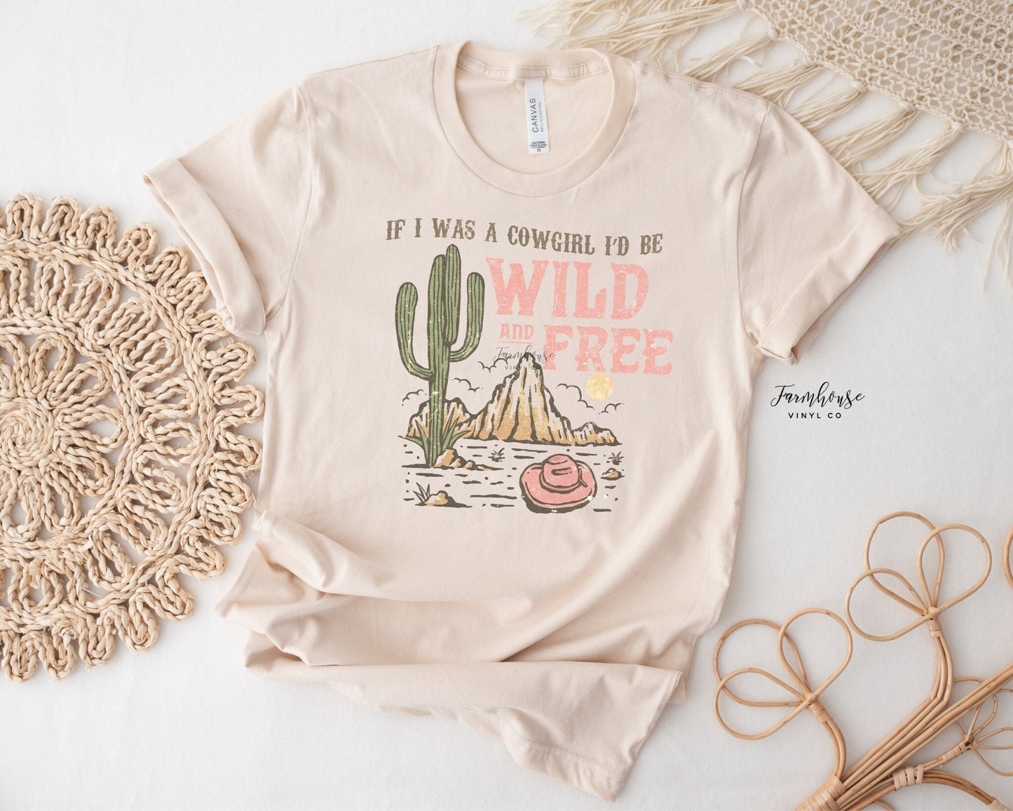 If I Was A Cowgirl I'd Be Wild & Free Shirt - Farmhouse Vinyl Co