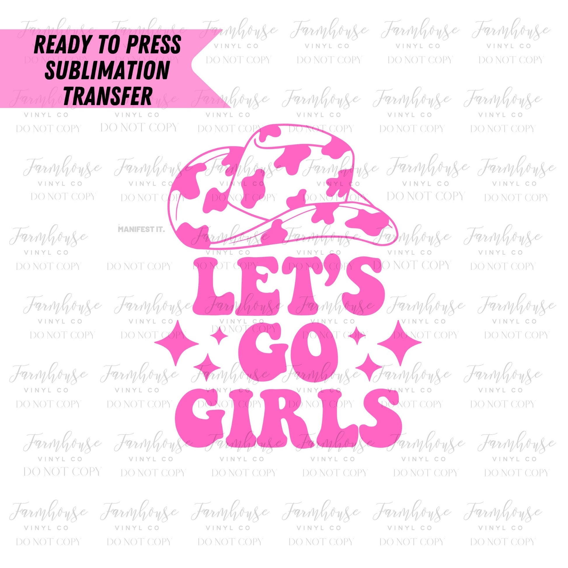 Let’s Go Girls Bachelorette Ready To Press Sublimation Transfer - Farmhouse Vinyl Co