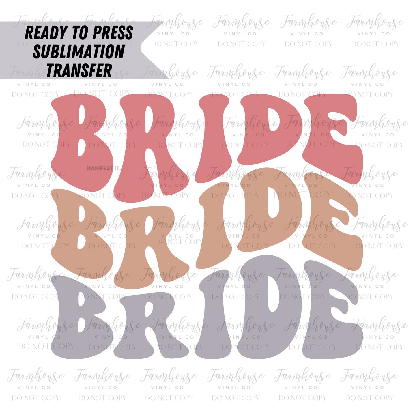Retro Bride I Do Bachelorette Ready To Press Sublimation Transfer - Farmhouse Vinyl Co