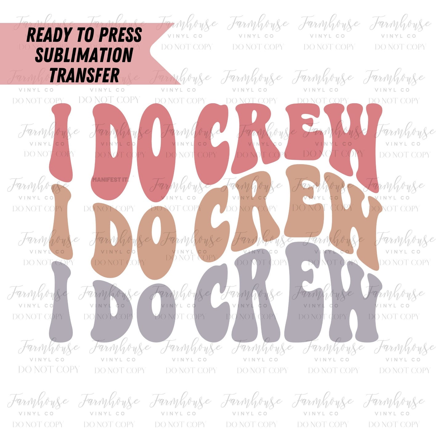 Retro I Do Crew Bachelorette Ready To Press Sublimation Transfer - Farmhouse Vinyl Co