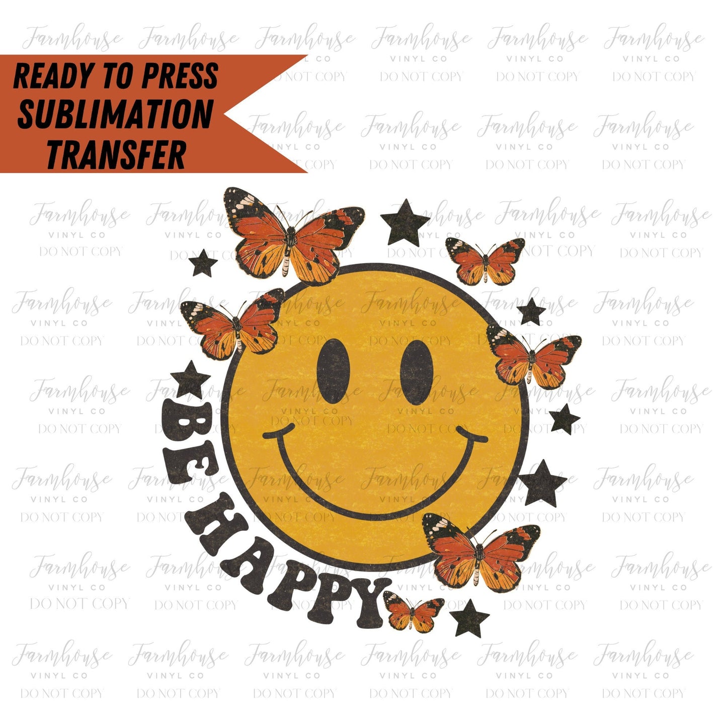 Retro Be Happy, Ready to Press Sublimation Transfer, Sublimation Transfers, Heat Transfer, Ready to Press, Butterflies BOHO Design - Farmhouse Vinyl Co