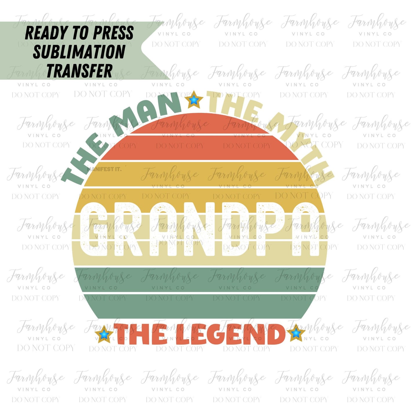 The Man The Myth The Legend Grandpa Ready To Press Sublimation Transfer - Farmhouse Vinyl Co