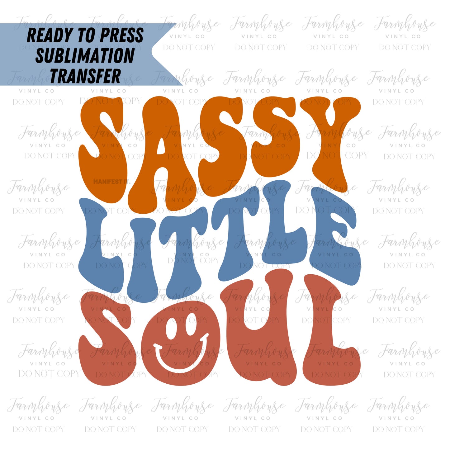 Sassy Little Soul Retro Ready To Press Sublimation Transfer - Farmhouse Vinyl Co
