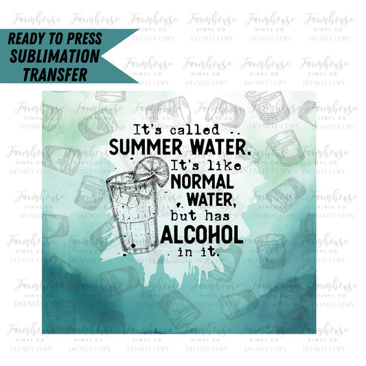 Summer Water Alcohol, Ready to Press Tumbler Sublimation Transfer, Heat Transfer, Skinny 20 OZ, Skinny 30 OZ, Funny Summer Transfer, Vodka - Farmhouse Vinyl Co