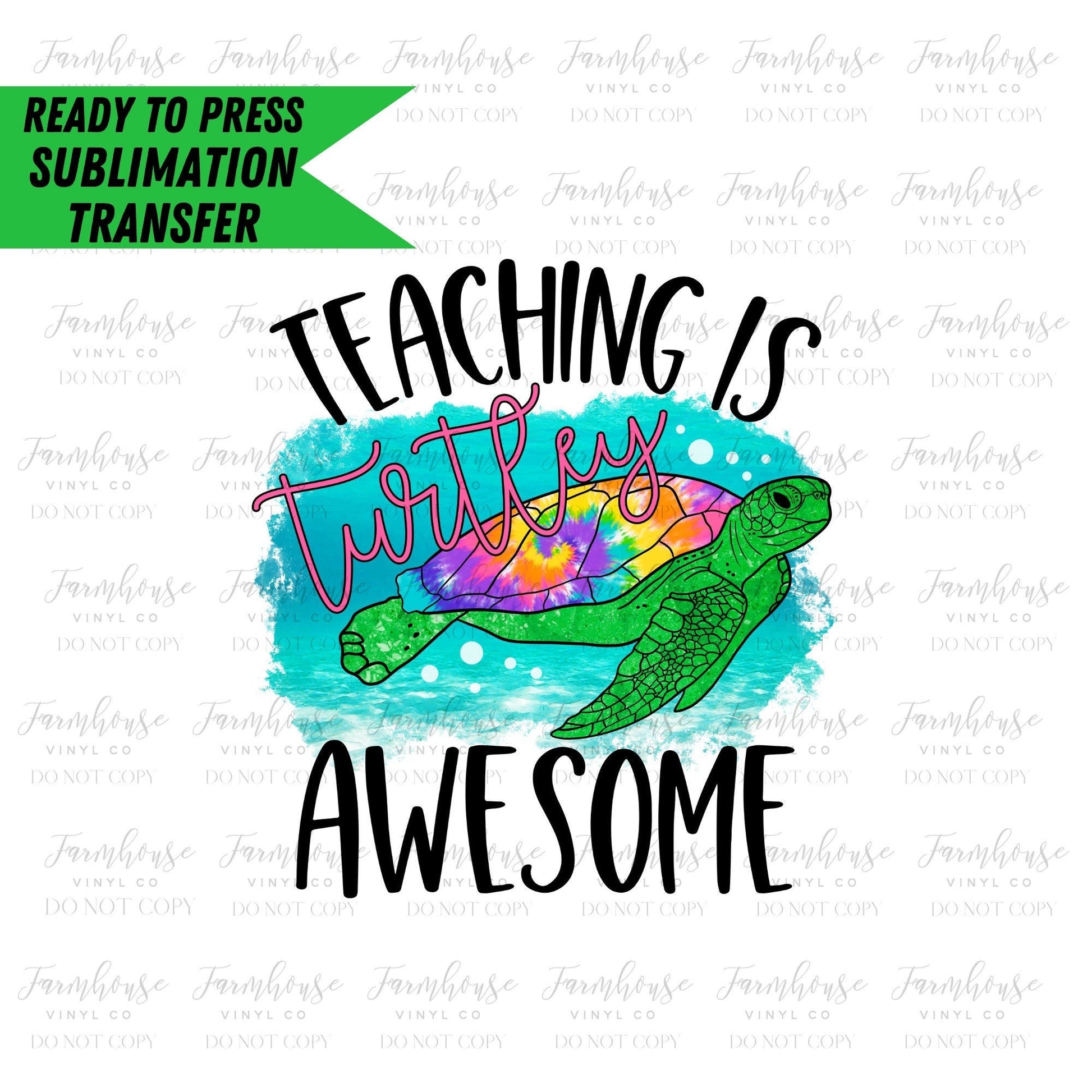 Teaching is Tutley Awesome, Ready to Press Sublimation Transfer, Sublimation Transfers, Heat Transfer, Teacher Design, 1st Day School Design - Farmhouse Vinyl Co