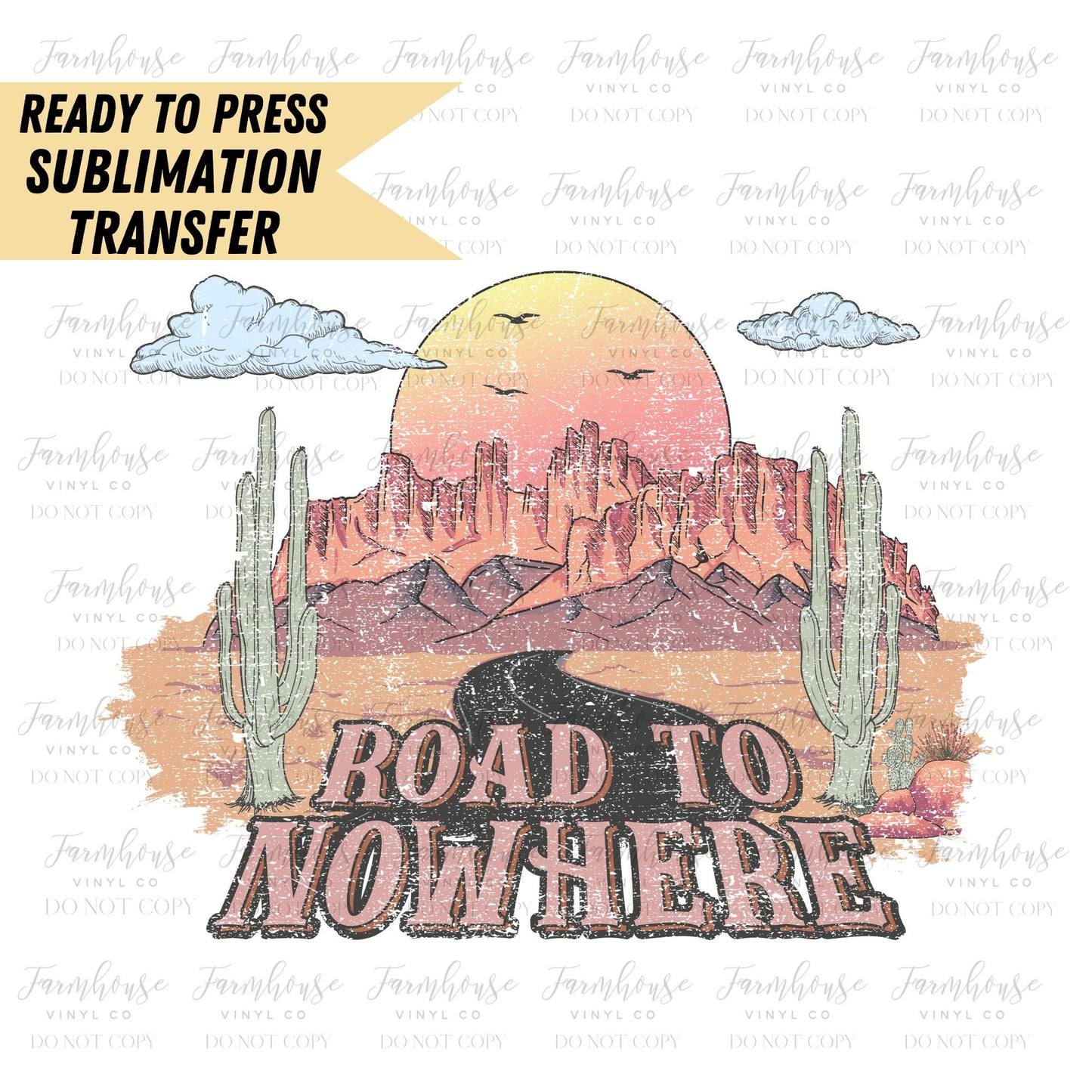 Road to Nowhere Desert, BOHO Vintage Ready To Press, Sublimation Transfers, Sublimation, Transfer Ready To Press, Desert BOHO Design - Farmhouse Vinyl Co