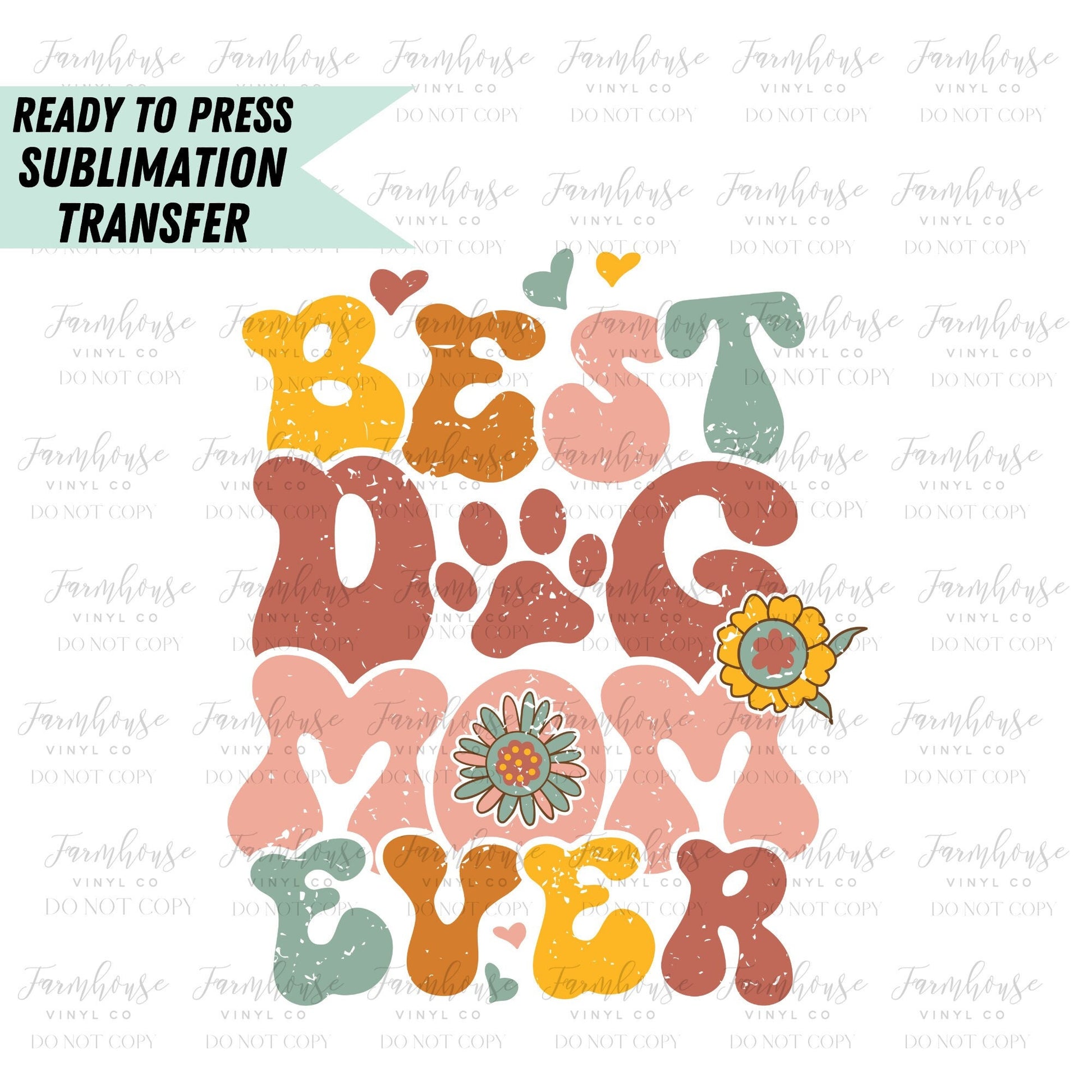 Best Dog Mom Ever, Ready to Press Sublimation Transfer, Sublimation Transfers, Heat Transfer, Ready to Press, Retro Dog Design, Dog Parent - Farmhouse Vinyl Co