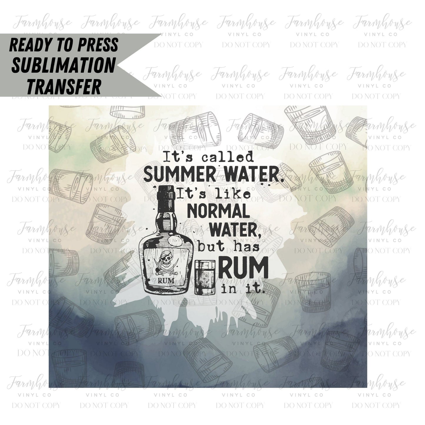 Summer Water Rum, Ready to Press Tumbler Sublimation Transfer, Heat Transfer, Skinny 20 OZ, Skinny 30 OZ, Funny Summer Transfer, Vodka