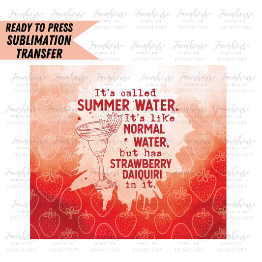 Summer Water Strawberry Daiquiri, Ready to Press Tumbler Sublimation Transfer, Heat Transfer, Skinny 20 OZ, Skinny 30 OZ, Funny Summer - Farmhouse Vinyl Co