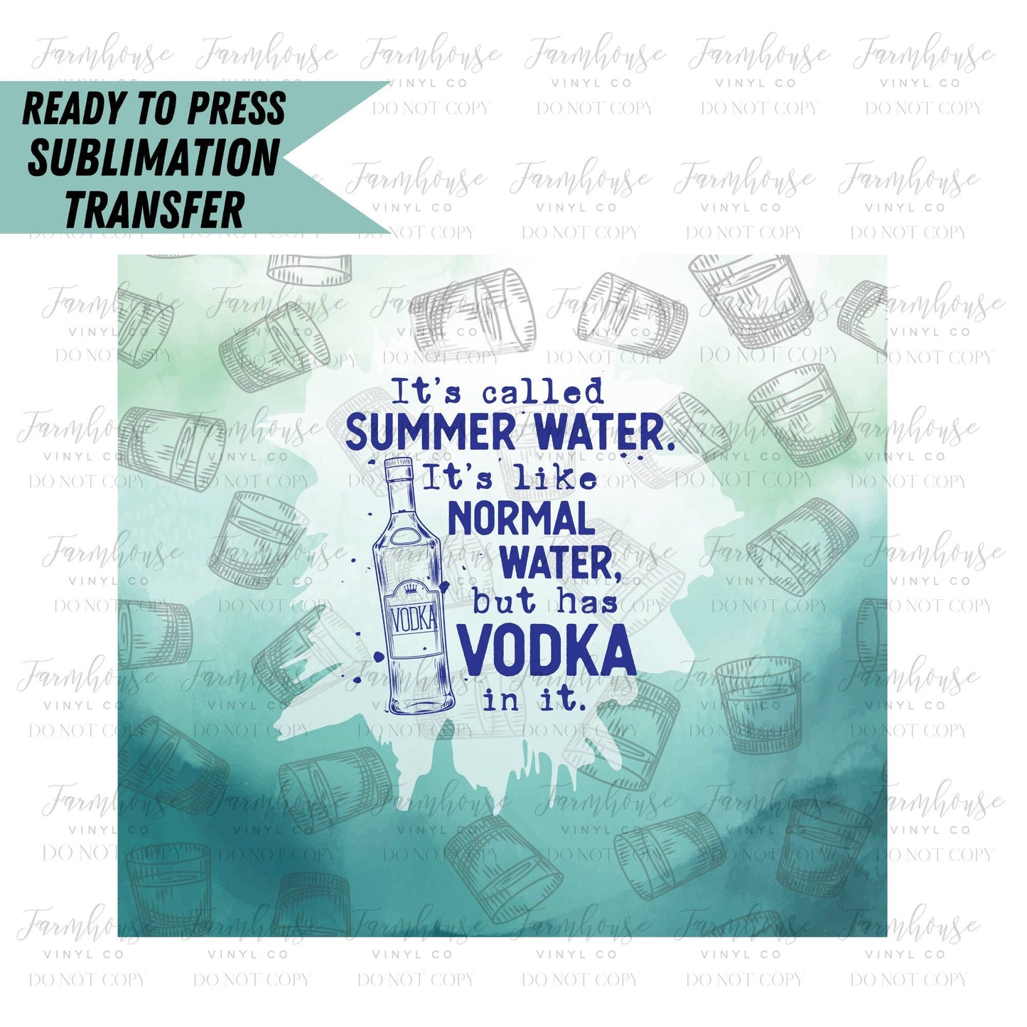 Summer Water Vodka, Ready to Press Tumbler Sublimation Transfer, Heat Transfer, Skinny 20 OZ, Skinny 30 OZ, Funny Summer Vodka Transfer