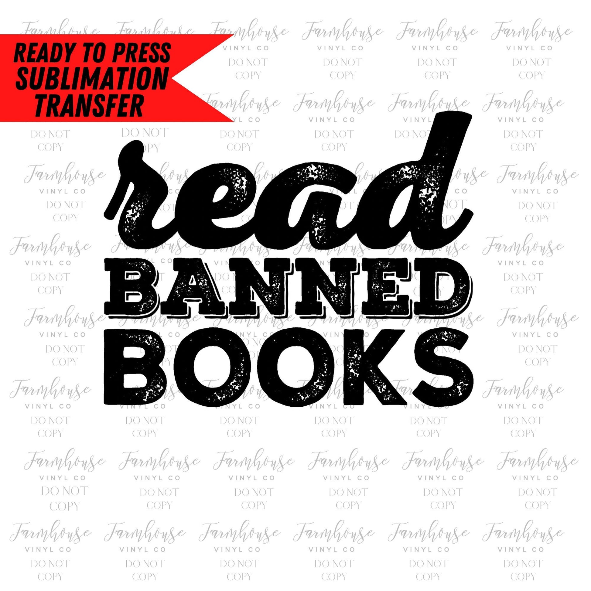 Read Banned Books, Ready To Press, Sublimation Transfers, Sublimation Print, Transfer Ready To Press, Librarian, Women's Trend Graphic 22 - Farmhouse Vinyl Co