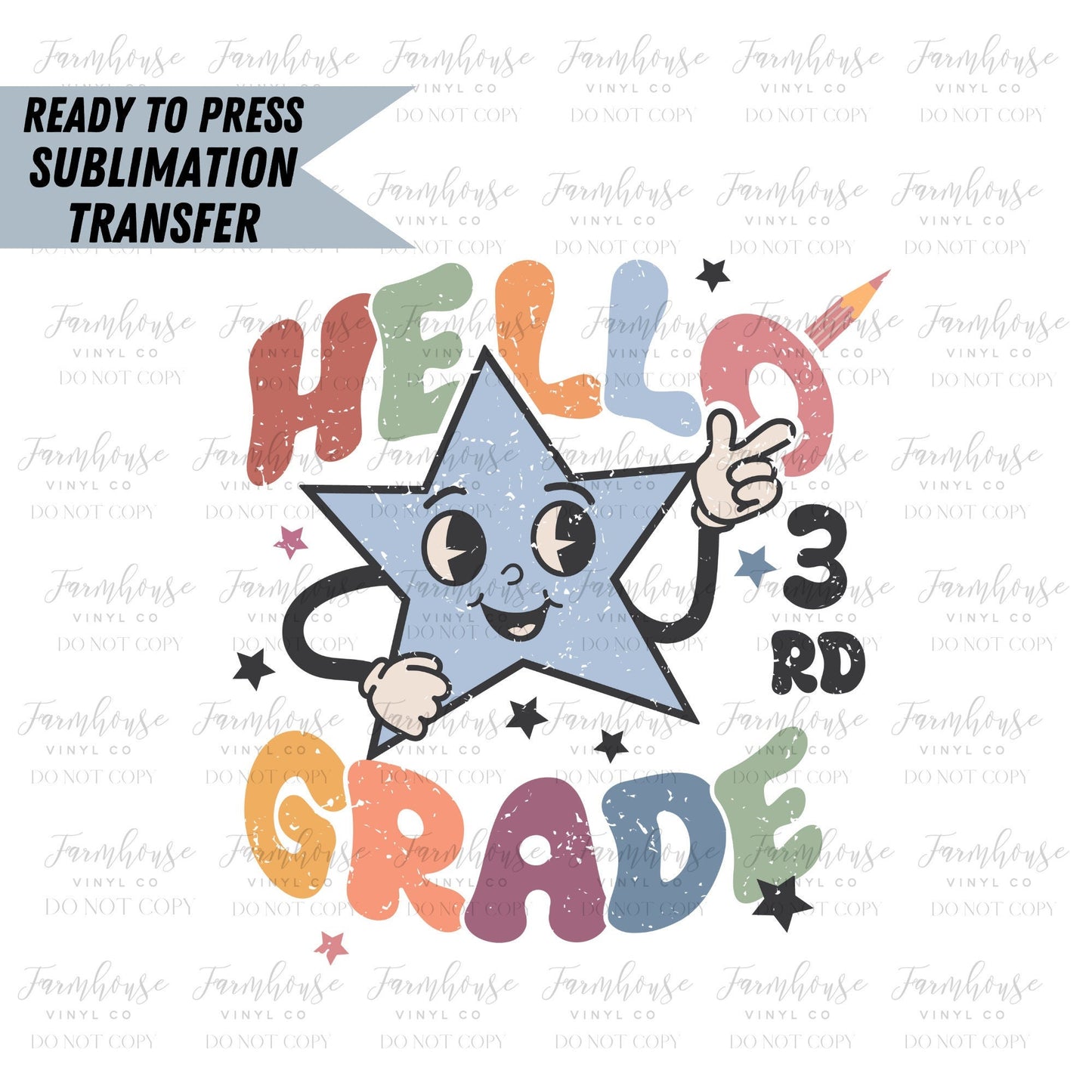 Hello Third Grade Retro Star, Ready to Press Sublimation Transfer, Sublimation Transfer, Heat Transfer, Ready to Press, First Day of School - Farmhouse Vinyl Co