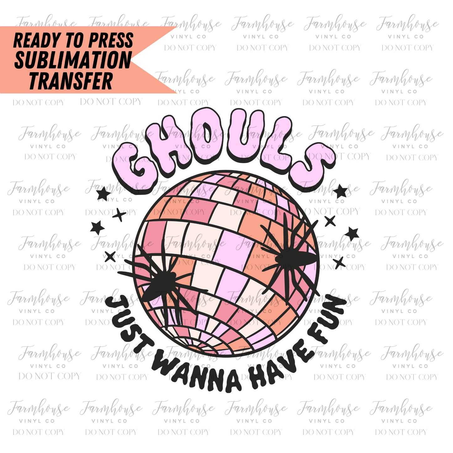 Ghouls Just Wanna Have Fun Retro, Ready to Press Sublimation Transfer, Heat Transfer, Trending Graphic 22-23, Halloween Design, Disco Ball