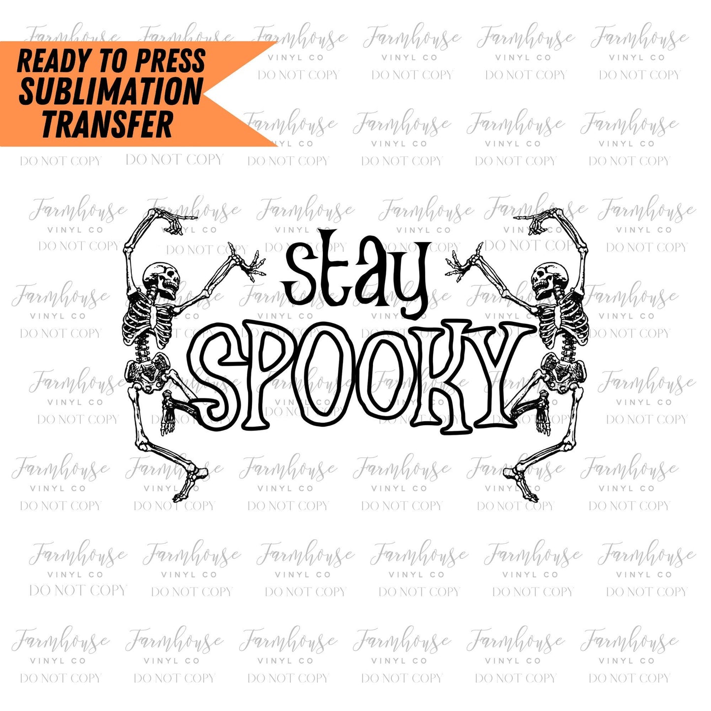 Stay Spooky Design, Ready to Press Sublimation Transfers, Sublimation design, Trick or Treat, Halloween Skeleton Design, Kids Halloween