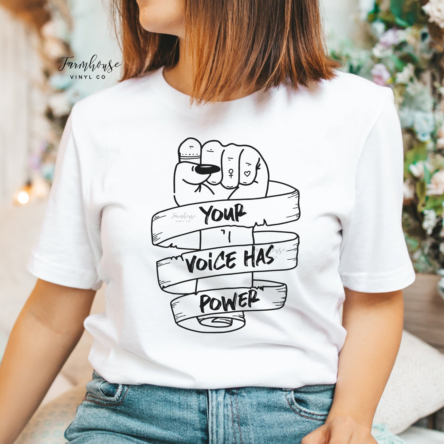 Your Voice Has Power Shirt - Farmhouse Vinyl Co