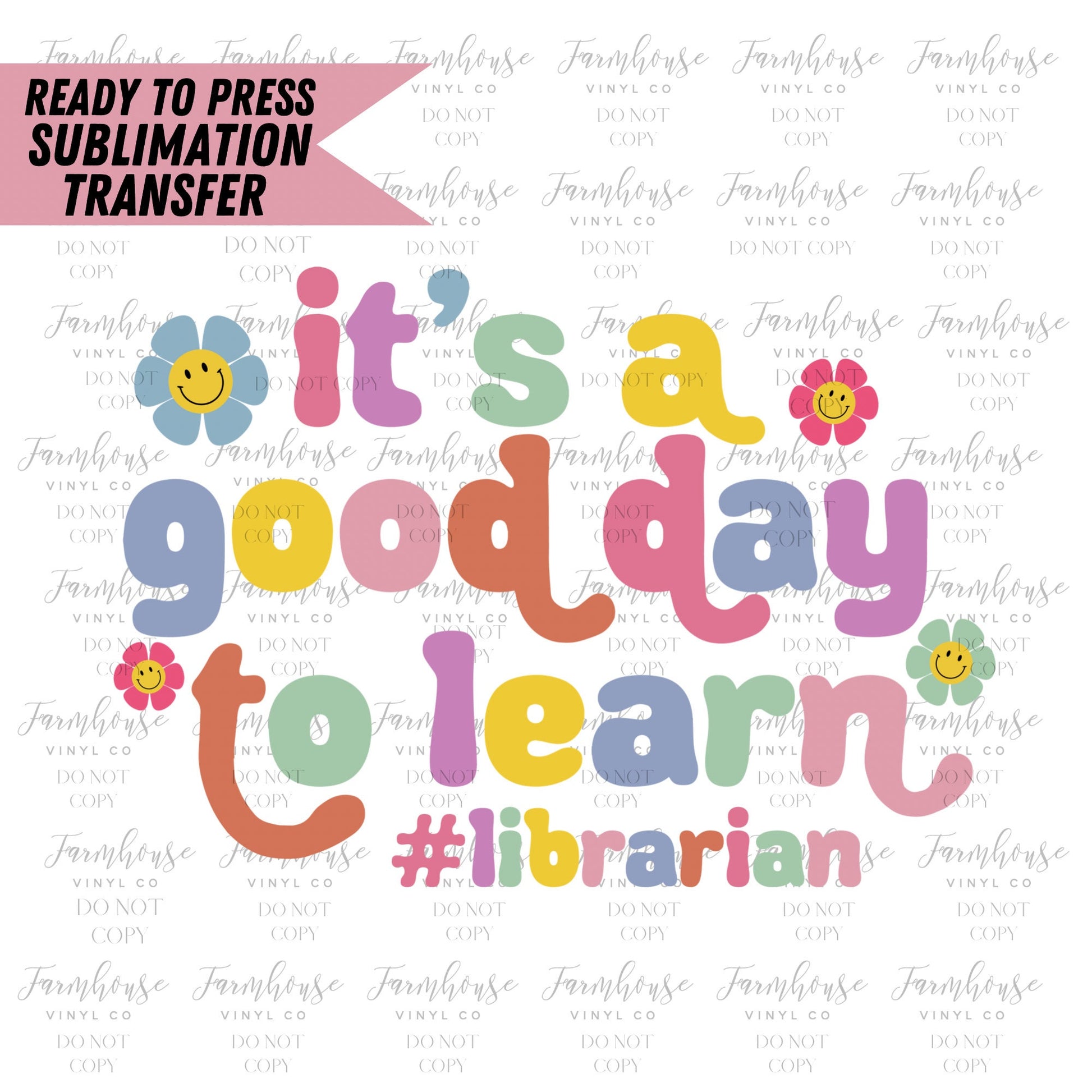 It's A Good Day to Learn, Ready to Press Sublimation Transfer, Sublimation Transfer, Heat Transfer, Trending Graphic 22-23, Retro School - Farmhouse Vinyl Co