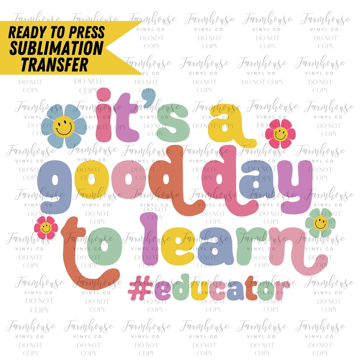 It's A Good Day to Learn, Ready to Press Sublimation Transfer, Sublimation Transfer, Heat Transfer, Trending Graphic 22-23, Retro School - Farmhouse Vinyl Co