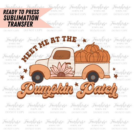 Meet Me At The Pumpkin Patch Retro, Ready to Press Sublimation Transfers, Sublimation design, Pumpkins Sunflowers, Fall Lover Designs