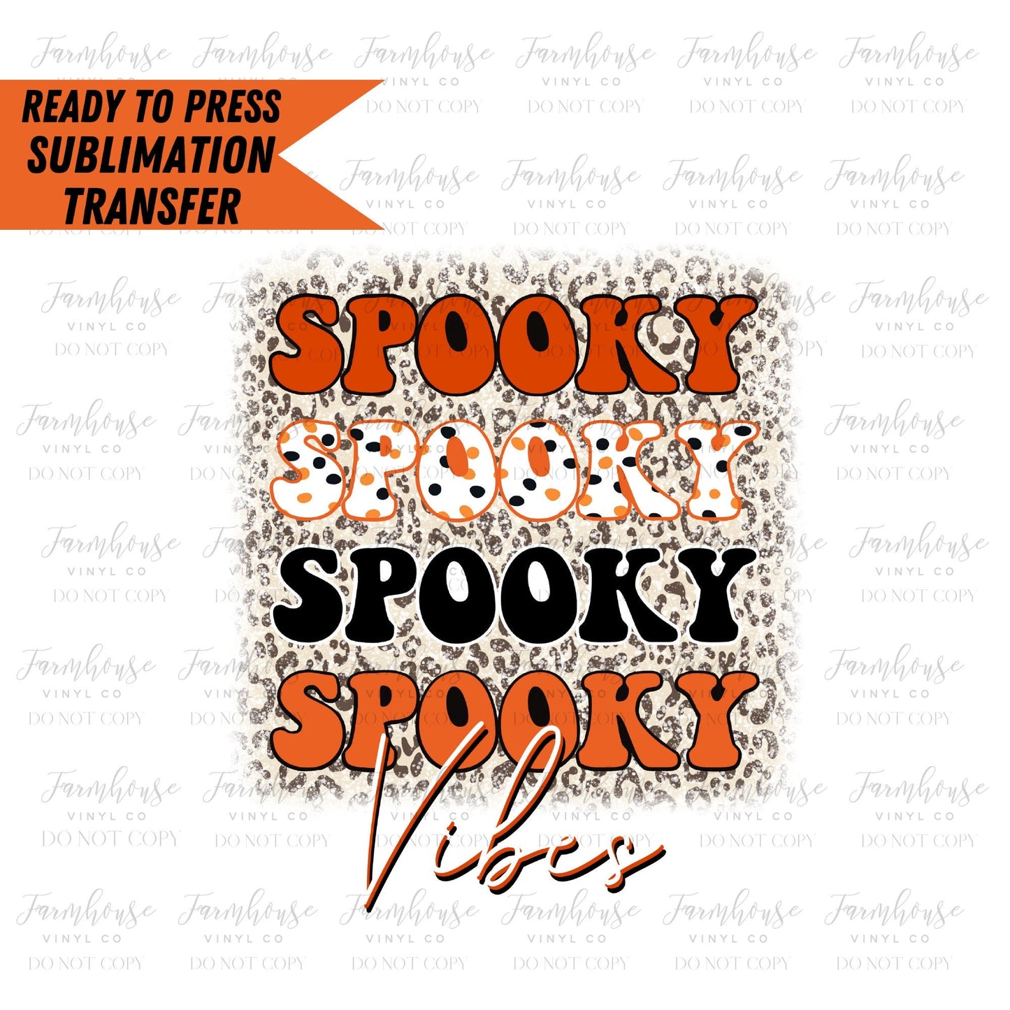 Spooky Vibes Design, Ready to Press Sublimation Transfers, Sublimation design, Trick or Treat, Halloween Leopard Retro Design, Halloween