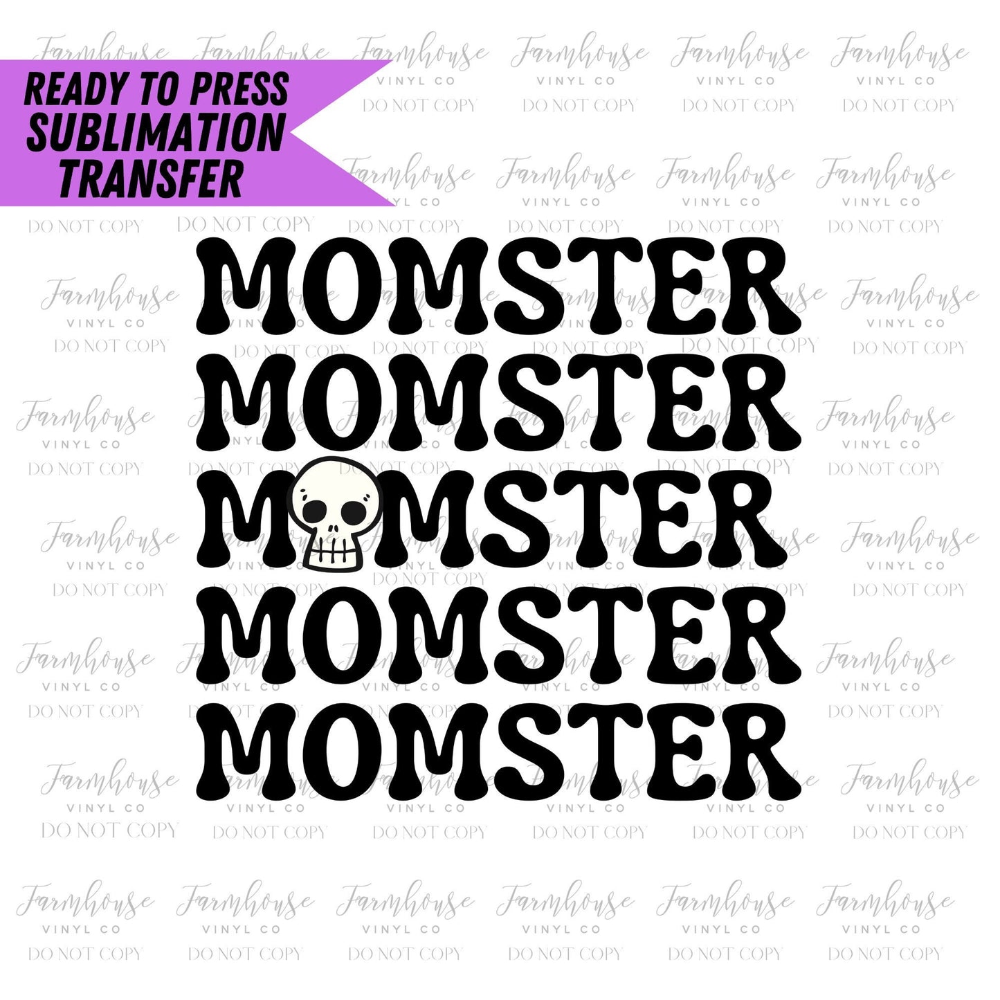Momster Skull, Ready to Press Sublimation Transfer, Fall Halloween Trending Graphic 22, Sublimation Prints, Women's Halloween Mom Costume - Farmhouse Vinyl Co