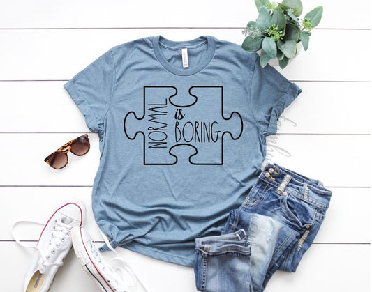 Autism Awareness Normal Is Boring Puzzle Shirt - Farmhouse Vinyl Co